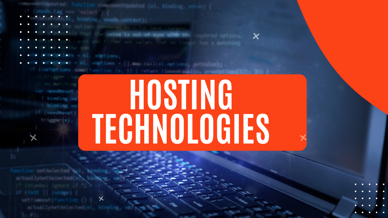 Hosting Technologies